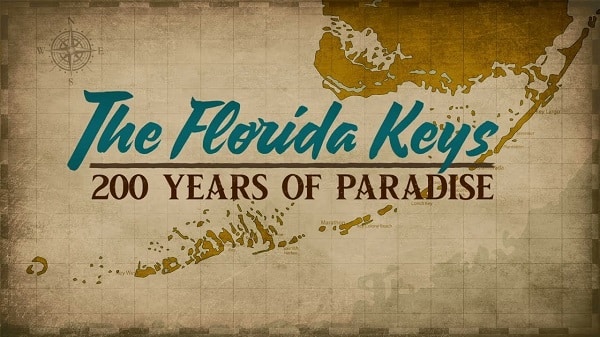 ‘The Florida Keys: 200 Years of Paradise’ to Debut Nationally March 1